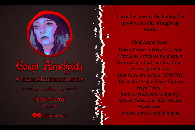 Count Arachnida ~ She/They ~ Finance/Production Mod